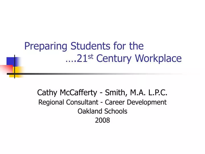 preparing students for the 21 st century workplace