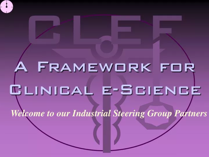 a framework for clinical e science