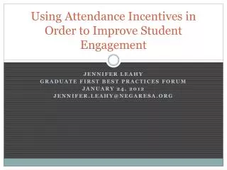 Using Attendance Incentives in Order to Improve Student Engagement