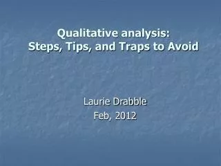 Qualitative analysis: Steps, Tips, and Traps to Avoid