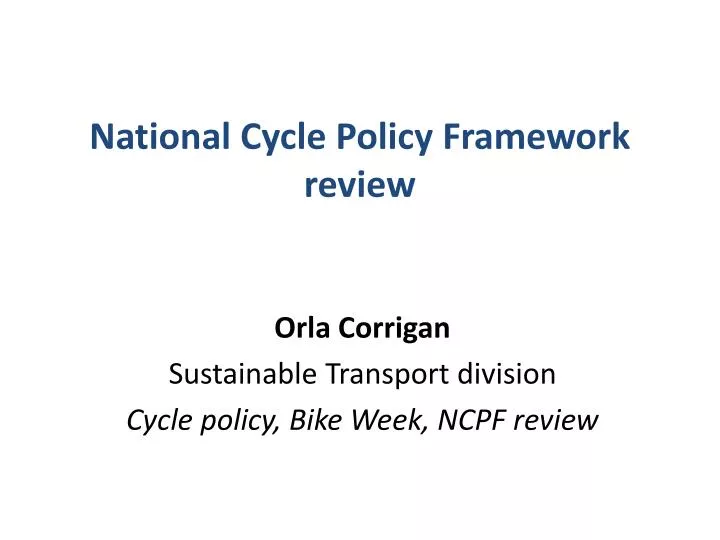 national cycle policy framework review