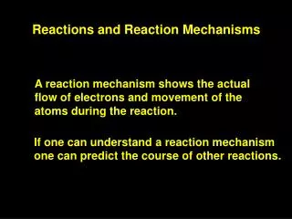 Reactions and Reaction Mechanisms