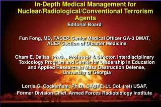 In-Depth Medical Management for Nuclear/Radiological/Conventional Terrorism Agents