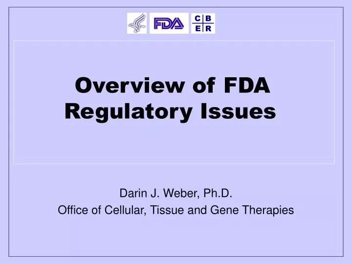 overview of fda regulatory issues