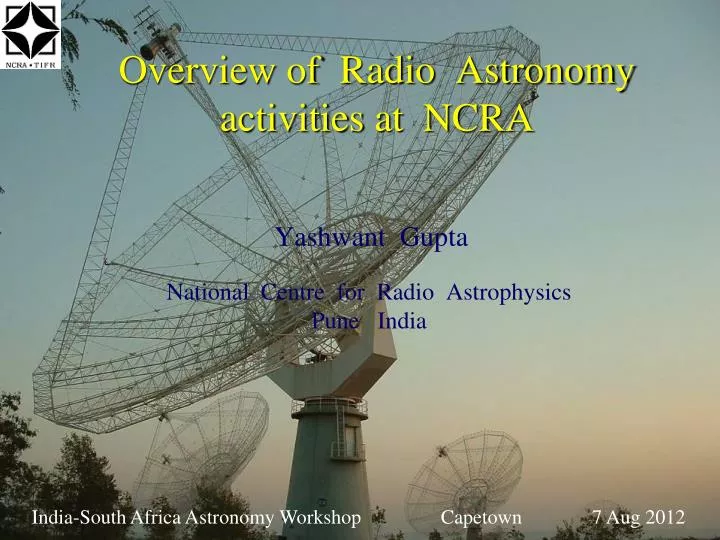 overview of radio astronomy activities at ncra