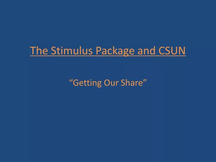 the stimulus package and csun
