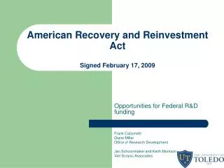 American Recovery and Reinvestment Act Signed February 17, 2009