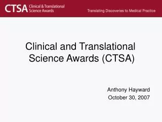 Clinical and Translational Science Awards (CTSA)