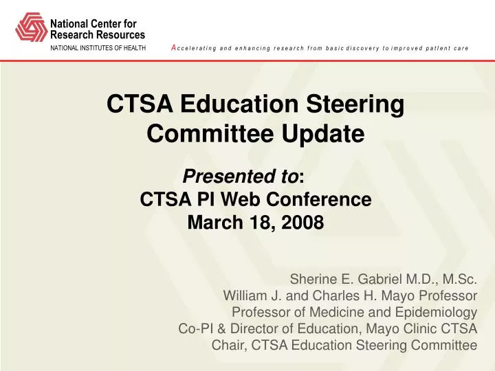 ctsa education steering committee update presented to ctsa pi web conference march 18 2008