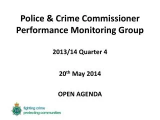 Police &amp; Crime Commissioner Performance Monitoring Group