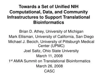 Brian D. Athey, University of Michigan 	Mark Ellisman, University of California, San Diego