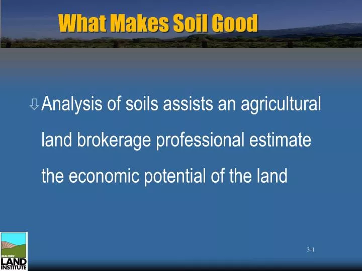 what makes soil good