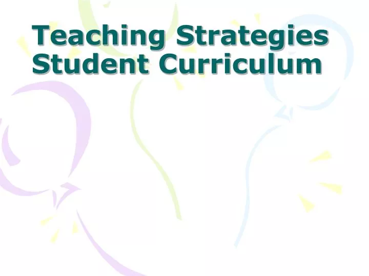 teaching strategies student curriculum