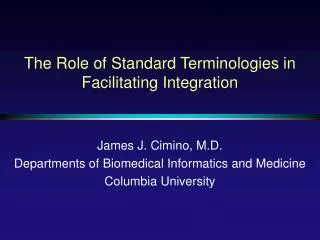 The Role of Standard Terminologies in Facilitating Integration
