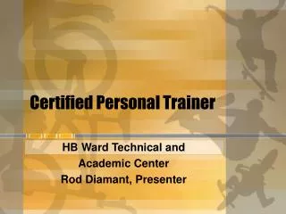 Certified Personal Trainer