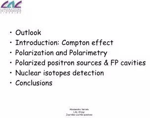 Outlook Introduction: Compton effect Polarization and Polarimetry