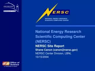 National Energy Research Scientific Computing Center (NERSC) NERSC Site Report