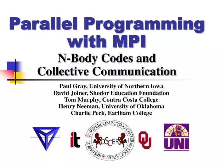 parallel programming with mpi n body codes and collective communication