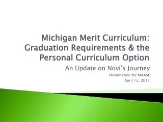 Michigan Merit Curriculum: Graduation Requirements &amp; the Personal Curriculum Option