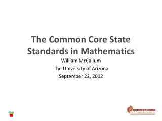 The Common Core State Standards in Mathematics