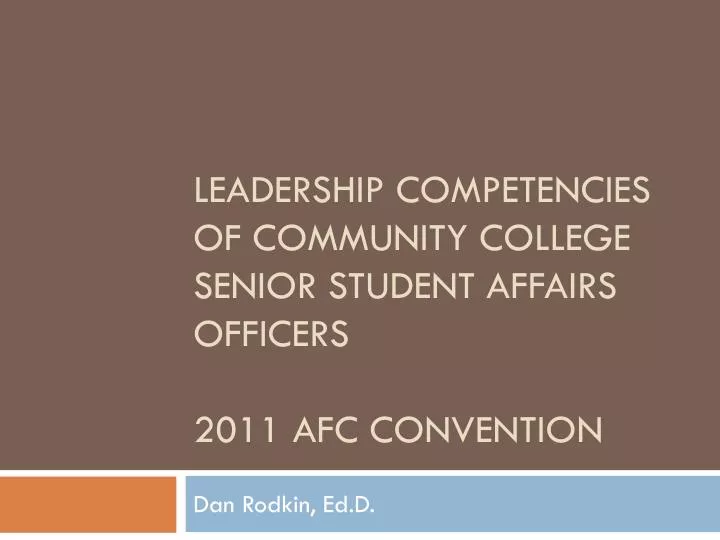 leadership competencies of community college senior student affairs officers 2011 afc convention