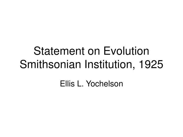 statement on evolution smithsonian institution 1925