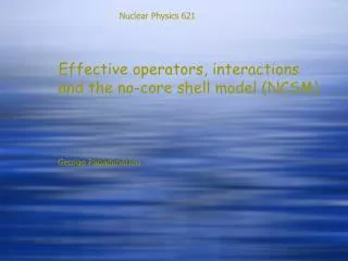 Effective operators, interactions and the no-core shell model (NCSM)