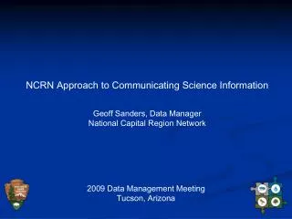NCRN Approach to Communicating Science Information