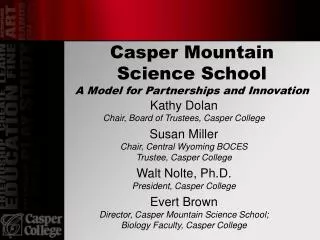 Casper Mountain Science School A Model for Partnerships and Innovation