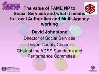 David Johnstone Director of Social Services Devon County Council