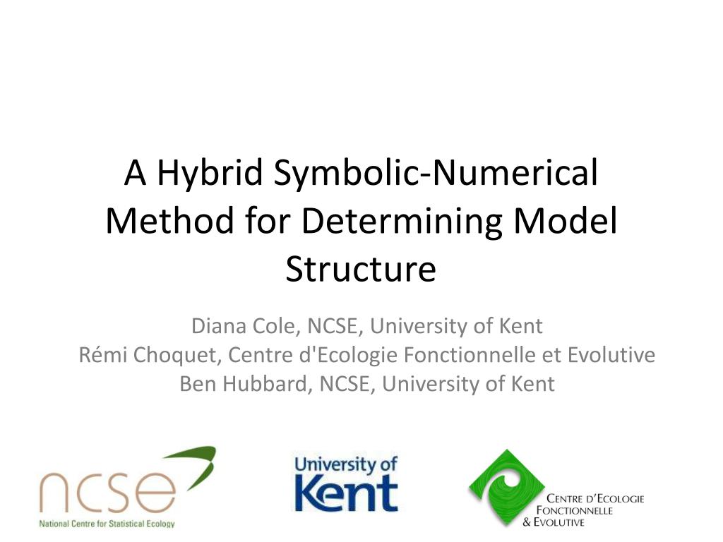 PPT - A Hybrid Symbolic-Numerical Method for Determining Model ...