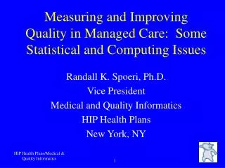 Measuring and Improving Quality in Managed Care: Some Statistical and Computing Issues