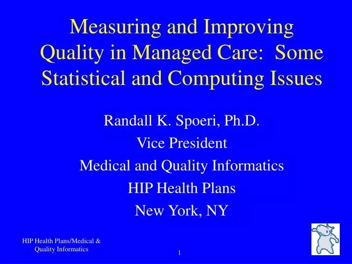 measuring and improving quality in managed care some statistical and computing issues