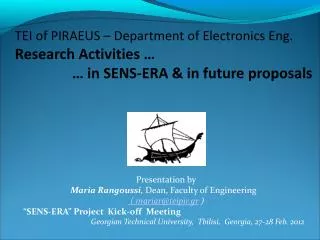 Presentation by Maria Rangoussi , Dean, Faculty of Engineering ( mariar@teipir.gr )