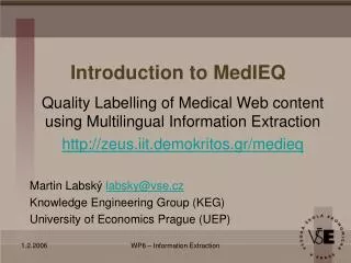 Introduction to MedIEQ