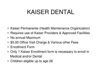 KAISER DENTAL