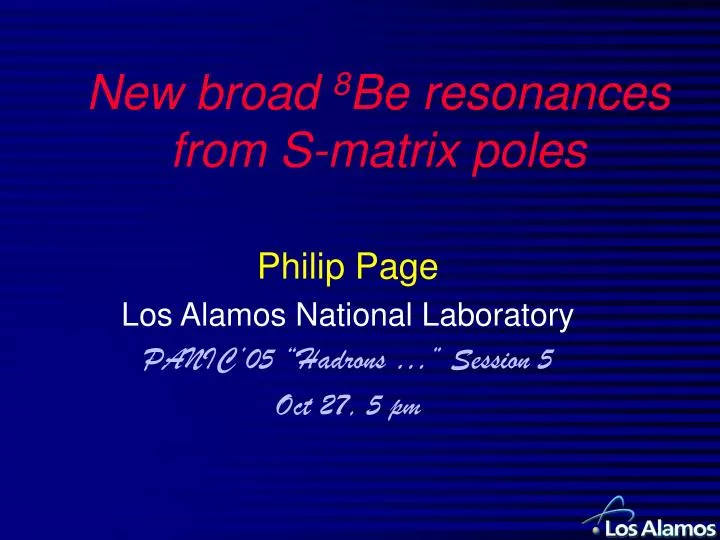 new broad 8 be resonances from s matrix poles