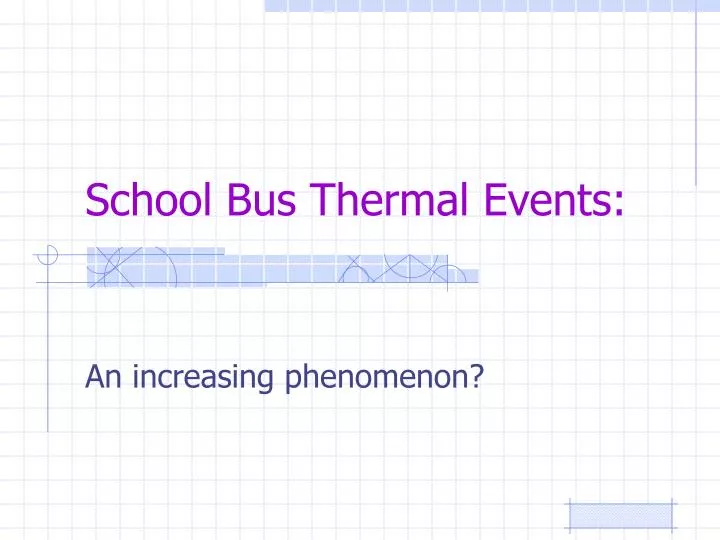 school bus thermal events