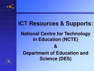 ICT Resources &amp; Supports: National Centre for Technology in Education (NCTE) &amp;