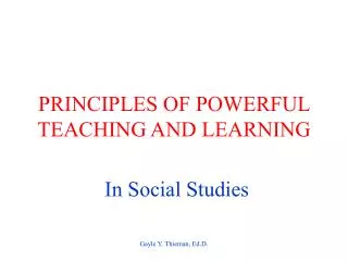 PRINCIPLES OF POWERFUL TEACHING AND LEARNING