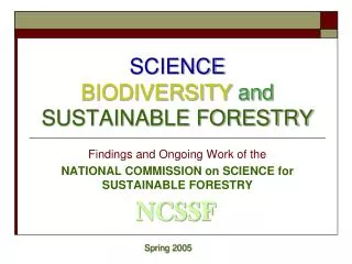 SCIENCE BIODIVERSITY and SUSTAINABLE FORESTRY