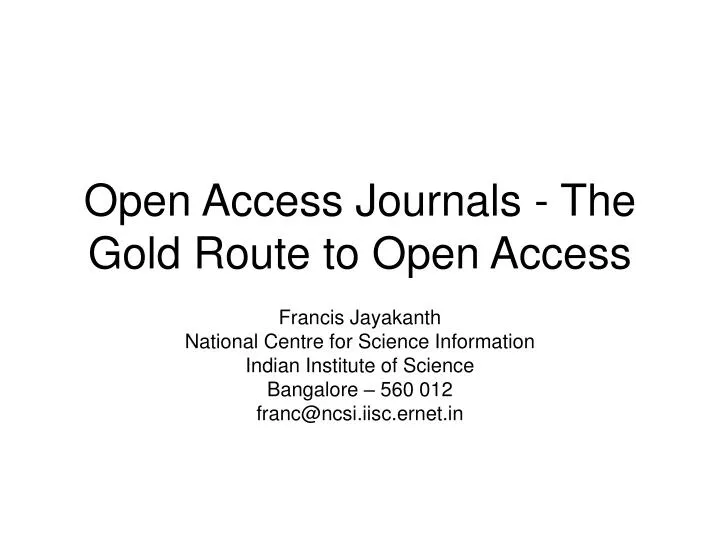 open access journals the gold route to open access