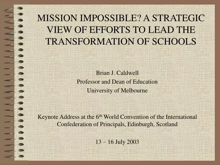 mission impossible a strategic view of efforts to lead the transformation of schools