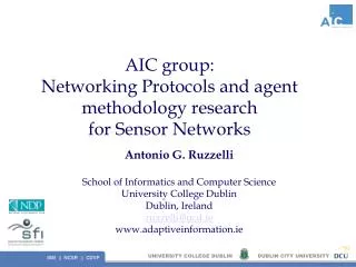 AIC group: Networking Protocols and agent methodology research for Sensor Networks