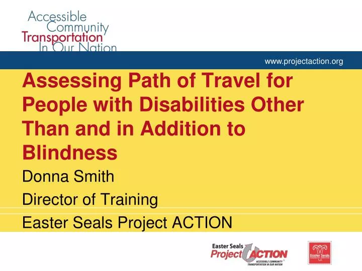 assessing path of travel for people with disabilities other than and in addition to blindness