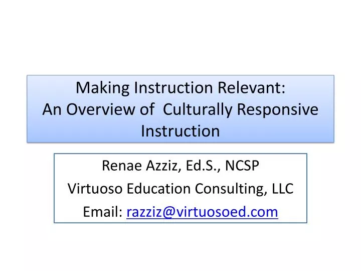 making instruction relevant an overview of culturally responsive instruction