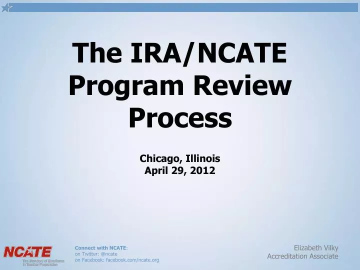 the ira ncate program review process chicago illinois april 29 2012