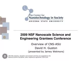 2009 NSF Nanoscale Science and Engineering Grantees Conference