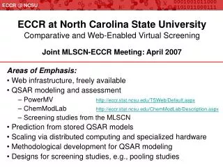 Areas of Emphasis: Web infrastructure, freely available QSAR modeling and assessment