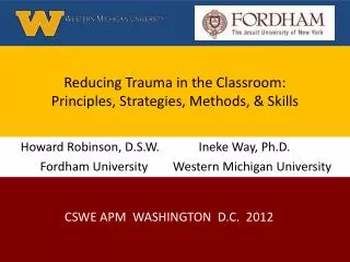 Reducing Trauma in the Classroom: Principles, Strategies, Methods, &amp; Skills